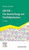 E-Book (epub) ABCDE - Die Beurteilung von Notfallpatienten von Thomas Semmel