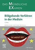 E-Book (epub) MEX Das mündliche Examen - Bildgebende Verfahren in der Medizin von Annika Franziska Sabine Podewski, Jörg Wilhelm Oestmann, Elke Zimmermann