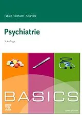 E-Book (epub) BASICS Psychiatrie von Fabian Holzhüter, Anja Volz