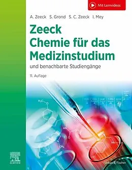 E-Book (epub) Chemie für das Medizinstudium von Axel Zeeck, Stephanie Grond, Sabine Cécile Zeeck