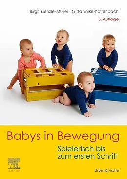 E-Book (epub) Babys in Bewegung von Birgit Kienzle-Müller, Gitta Wilke-Kaltenbach