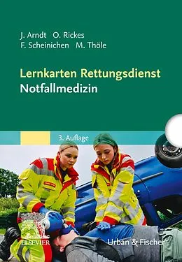 E-Book (epub) Lernkarten Rettungsdienst - Notfallmedizin von Jörg Arndt, Oliver Rickes, Frank Scheinichen