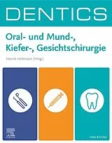 E-Book (epub) DENTICS Oral- und Mund-, Kiefer-, Gesichtschirurgie von 