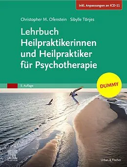 E-Book (epub) Lehrbuch Heilpraktikerinnen und Heilpraktiker für Psychotherapie (Inkl. Anpassungen an ICD-11) von Christopher Ofenstein, Sibylle Tönjes