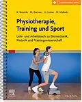 E-Book (epub) Physiotherapie, Training und Sport von Klaus Reischle, Markus Buchner, Gerhard Leiner