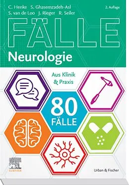 E-Book (epub) 80 Fälle Neurologie von Christian Henke, Simone van de Loo, Johannes Rieger