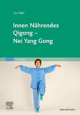 E-Book (epub) Innen Nährendes Qigong - Nei Yang Gong von Yafei Liu