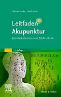 E-Book (epub) Leitfaden Akupunktur von Claudia Focks, Ulrich März