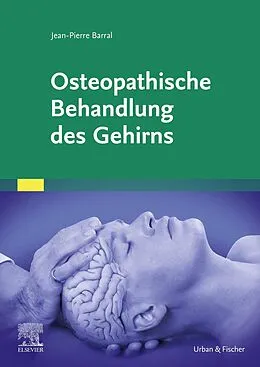 E-Book (epub) Osteopathische Behandlung des Gehirns von Jean-Pierre Barral
