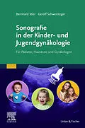 E-Book (epub) Sonografie in der Kinder- und Jugendgynäkologie von Bernhard Stier, Gerolf Schweintzger
