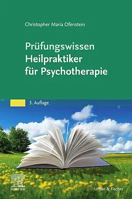 E-Book (epub) Prüfungswissen Heilpraktiker für Psychotherapie von Christopher Ofenstein
