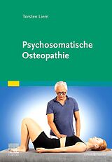 E-Book (epub) Psychosomatische Osteopathie von Torsten Liem