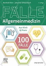 E-Book (epub) 100 Fälle Allgemeinmedizin von Reinhold Klein, Johannes Schwarzbach