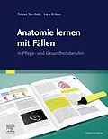 E-Book (epub) Anatomie lernen mit Fällen von Tobias Sambale, Lars Bräuer