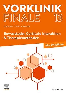 E-Book (epub) Vorklinik Finale 13 Bewusstsein von Gregor Däubler, Thomas Fink, Raphael Kunisch