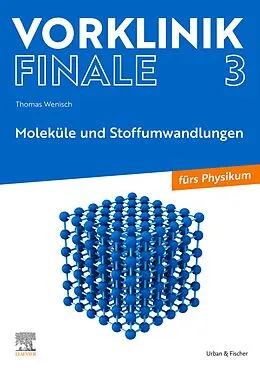 E-Book (epub) Vorklinik Finale 3 von Thomas Wenisch