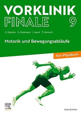E-Book (epub) Vorklinik Finale 9 von Gregor Däubler, Henrik Holtmann, Isa Jauch