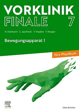 E-Book (epub) Vorklinik Finale 7 von Henrik Holtmann, Christoph Jaschinski, Vanessa Maaßen