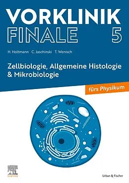 E-Book (epub) Vorklinik Finale 5 von Henrik Holtmann, Christoph Jaschinski, Thomas Wenisch