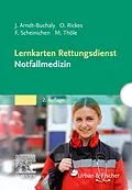 E-Book (epub) Lernkarten Rettungsdienst - Notfallmedizin von Jörg Arndt, Frank Scheinichen, Matthias Thöle