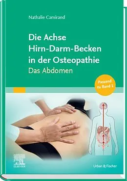 E-Book (epub) Die Achse Hirn-Darm-Becken in der Osteopathie von Nathalie Camirand