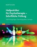 E-Book (epub) Heilpraktiker für Psychotherapie - Schriftliche Prüfung von Rudolf Schneider