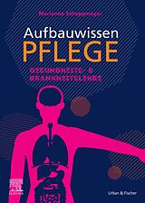E-Book (epub) Aufbauwissen Pflege Gesundheits- und Krankheitslehre von Marianne Schoppmeyer, Jörg Schmal