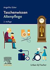 E-Book (epub) Taschenwissen Altenpflege von Angelika Ecker