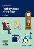 E-Book (epub) Taschenwissen Altenpflege von Angelika Ecker