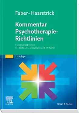 E-Book (epub) Faber/Haarstrick. Kommentar Psychotherapie-Richtlinien von Manuel Becker, Michael Dieckmann, Martin Neher
