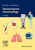 E-Book (epub) Taschenwissen Intensivpflege von Anke Kany, Isabel Meixner