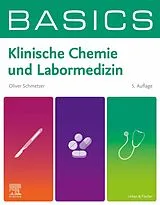 E-Book (epub) BASICS Klinische Chemie und Labormedizin von Oliver Schmetzer