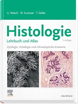 E-Book (epub) Histologie - Lehrbuch und Atlas von Ulrich Welsch, Wolfgang Kummer, Thomas Deller