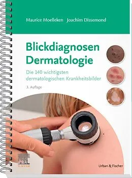 E-Book (epub) Blickdiagnosen Dermatologie von Maurice Moelleken, Joachim Dissemond