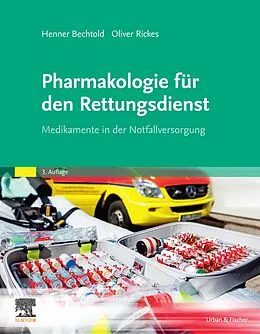 E-Book (epub) Pharmakologie für den Rettungsdienst von Henner Bechtold, Oliver Rickes