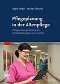 E-Book (epub) Pflegeplanung in der Altenpflege von Ingrid Völkel, Marlies Ehmann