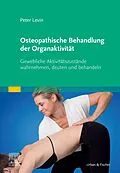 E-Book (epub) Osteopathische Behandlung der Organaktivität von Peter Levin