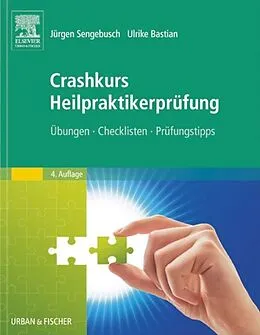 E-Book (epub) Crashkurs Heilpraktikerprüfung von Jürgen Sengebusch, Ulrike Bastian