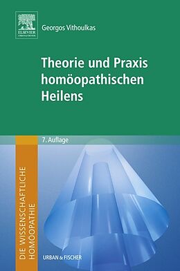 E-Book (epub) Die wissenschaftliche Homöopathie. Theorie und Praxis homöopathischen Heilens von Georgos Vithoulkas