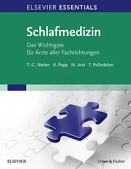 E-Book (epub) ELSEVIER ESSENTIALS Schlafmedizin von Thomas-Christian Wetter, Roland Popp, Michael Arzt