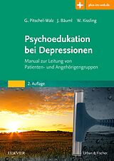 E-Book (epub) Psychoedukation bei Depressionen von Gabriele Pitschel-Walz, Josef Bäuml, Werner Kissling