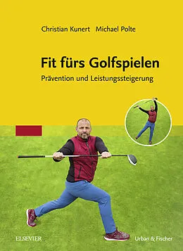 E-Book (epub) Fit fürs Golfspielen von Christian Kunert, Michael Polte