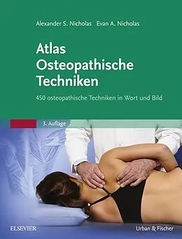E-Book (pdf) Atlas Osteopathische Techniken von Alexander S. Nicholas, Evan A. Nicholas