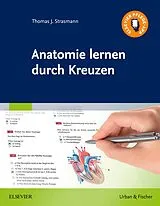 E-Book (epub) Anatomie lernen durch Kreuzen von Thomas J. Strasmann