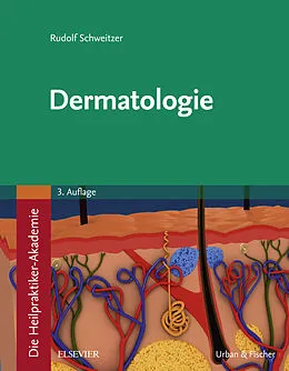 E-Book (epub) Die Heilpraktiker-Akademie. Dermatologie von Rudolf Schweitzer