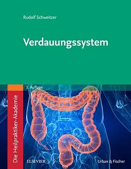 E-Book (epub) Die Heilpraktiker-Akademie. Verdauungssystem von Rudolf Schweitzer