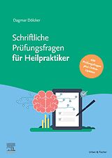 E-Book (epub) Schriftliche Heilpraktikerprüfung 2016 - 2021 - mit halbjährlichem Update von Dagmar Dölcker