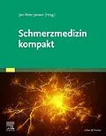 E-Book (epub) Schmerzmedizin kompakt von Jan-Peter Jansen