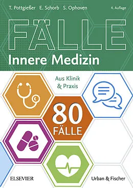 E-Book (epub) 80 Fälle Innere Medizin von Stefanie Ophoven, Elisabeth Schorb, Torben Pottgießer
