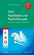 E-Book (epub) FAQ Psychiatrie von Jan Reuter, Michael Frey